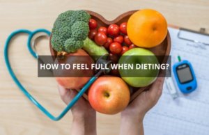 how to feel full when dieting anytime fitness india blog