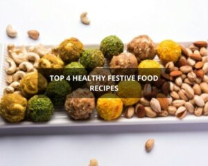 top 4 healthy festive food recipes by anytime fitness india blog